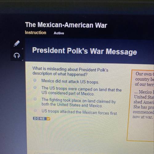 President Polk's War Message What is misleading about President Polk's description of what happened?
