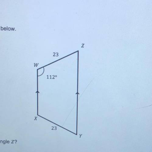 FOR 100 POINTS!! Consider the quadrilateral below. What is the measure of angle Z A:24 B:58 C:68 D:1