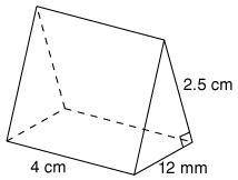What is the value of B for the following triangular prism? Remember that there are 10 millimeters in
