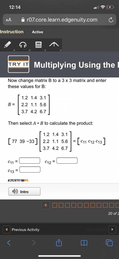 Now change matrix B to a 3 x 3 matrix and enter these values for B: B = 1.2 1.4 3.1 2.2 1.1 5.6 3.7