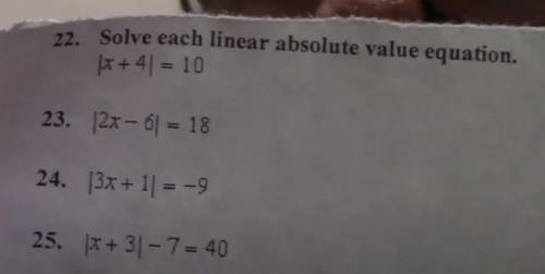 4 Problems, Linear absolute value equations|x+4|=10|2x-6|=18|3x+1|=-9|x+3|-7=40