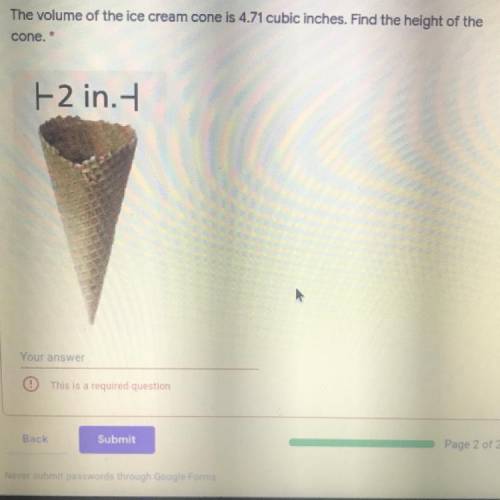 The volume of the ice cream cone is 4.71 cubic inches. Find the height of the cone