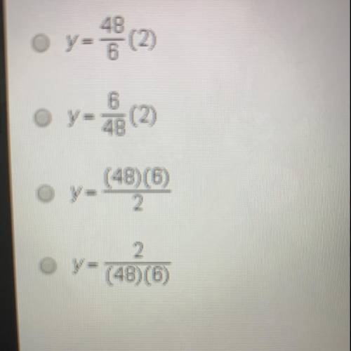 If y varies directly as x, and y is 48 when x is 6, which expression can be used to find the value o