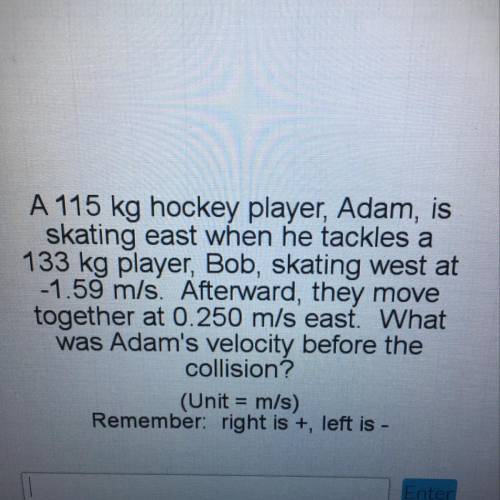 FREE BRAINLIESTTTT‼️‼️‼️‼️‼️‼️‼️‼️‼️‼️‼️‼️A 115 kg hockey player, Adam, is skating east when he tack
