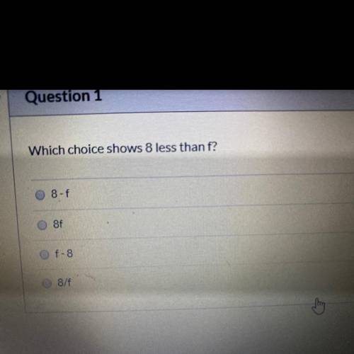 Which choice shows 8 less than f?