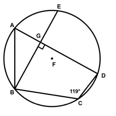 In circle F, points A, B, C, D, and E are located on the circle such that m∠C =119° and BE⊥AD. Deter