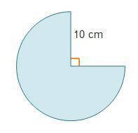 A composite figure has a radius of 10 cm. A circle with radius of 10 centimeters. One-quarter of the