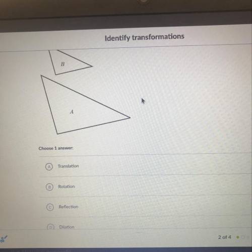 What single transformation was applied to triangle A to get triangle B?