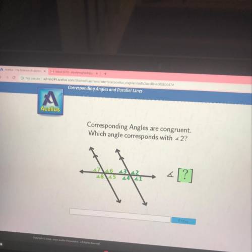 Corresponding Angles and Parallel Lines Corresponding Angles are congruent. Which angle corresponds