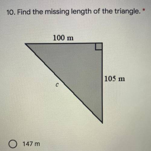 Find the missing leg that of the triangle one leg is 100m the other leg is 105m