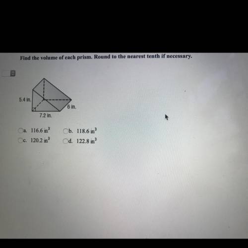 Find the volume of each prism. Round to the nearest tenth if necessary. (Please give explanation if