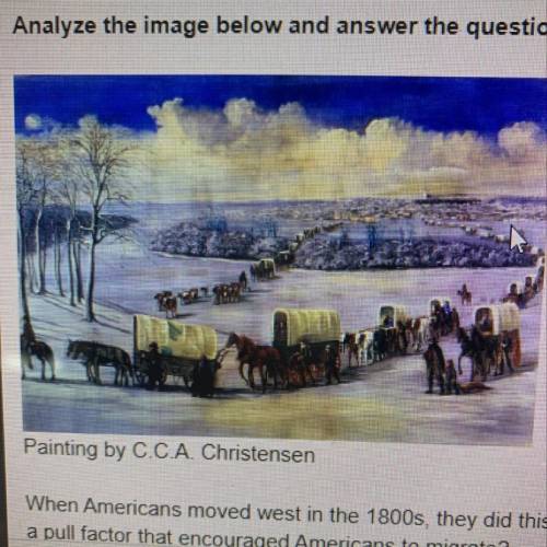 Analyze the image below and answer the question when Americans moved in the west in the 18000's they