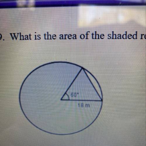 9. What is the area of the shaded region in the given circle in terms of and in simplest form?