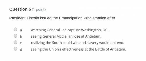 President Lincoln issued the Emancipation Proclamation after