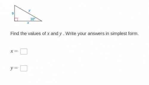 Find the values of x and y . Write your answers in the simplest form.
