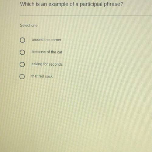 Which is an example of a participial phrase?