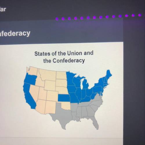 Look at the map. Answer the questions. States of the Union and the Confederacy The Union states were