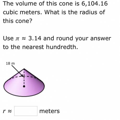 The volume of this cone is 6,104.16 cubic meters. What is the radius of this cone?