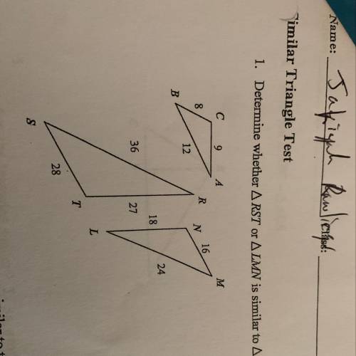 Determine whether triangle RST or triangle LMN is similar to triangle ABC?