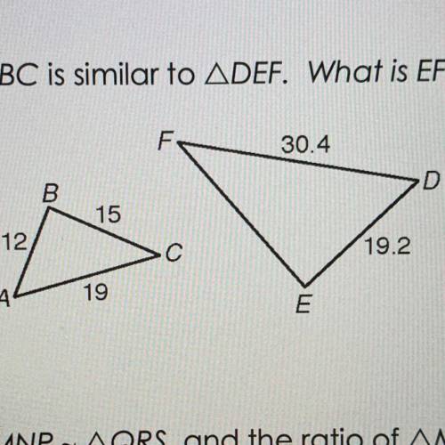 Triangle ABC is similar to triangle DEF. What is EF?