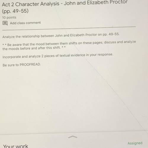 Analyze the relationship between John and Elizabeth proctor on pp.49-55. Include 2 pieces of textual