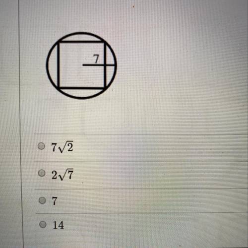 A square is inscribed in a circle with radius 7. find the length of the side of the square.