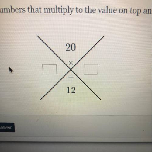 Write two numbers that multiply to the value on top and add to the value on bottom.