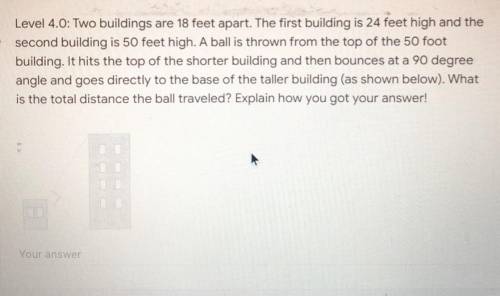 Two buildings are 18 feet apart. The first building is 24 feet high and the second building is 50 fe