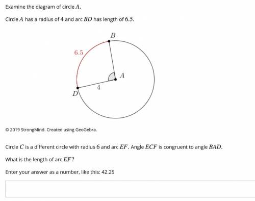1 Please help. Circle C is a different circle with radius 6 and arc EF. Angle ECF is congruent to an