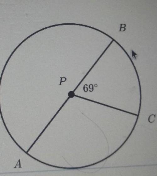 In the figure below, AB is a diameter of circle P.What is the arc measure of AC in degrees?