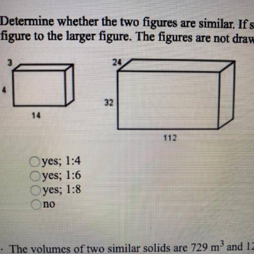 17. Determine whether the two figures are similar. If so, give the similarity ratio of the smaller f