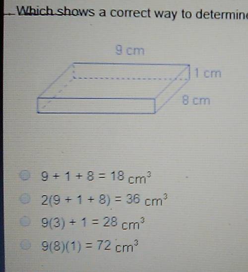 Which shows a correct way to determine the volume of the right rectangular prism?71cm8cm9+1+8 = 18 c
