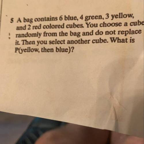 A bag contains 6 blue, 4 green, 3 yellow and 2 red colored cubes. You choose a cube randomly from th