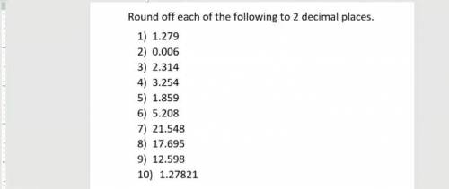 Round off each of the following to 2 decimal places.