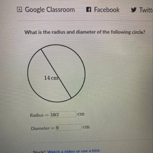 What is the radius and diameter of the following circle? 14 cm Radius cm Diameter cm