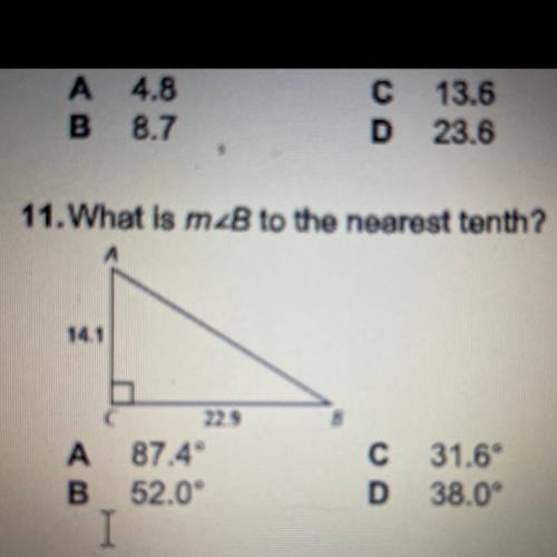 11.What is mzB to the nearest tenth? A 14.1 B 22.9 A 87.40 B 52.0° С D 31.6° 38.0°