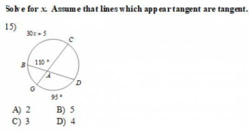 Solve for x. Assume that lines which appear tangent are tangent. See photo.