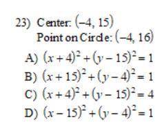 Use the information provided to write the equation of each circle. Photo attached
