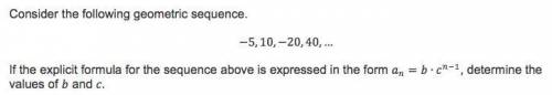 Consider the following geometric sequence.  -5, 10, -20, 40 If the explicit formula for the sequence