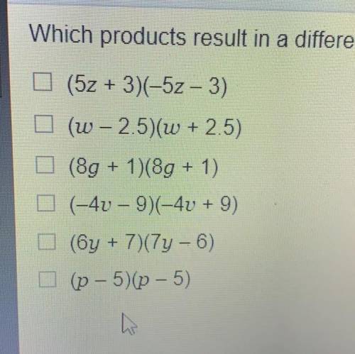 Which products result in a difference of of squares? check all that apply.
