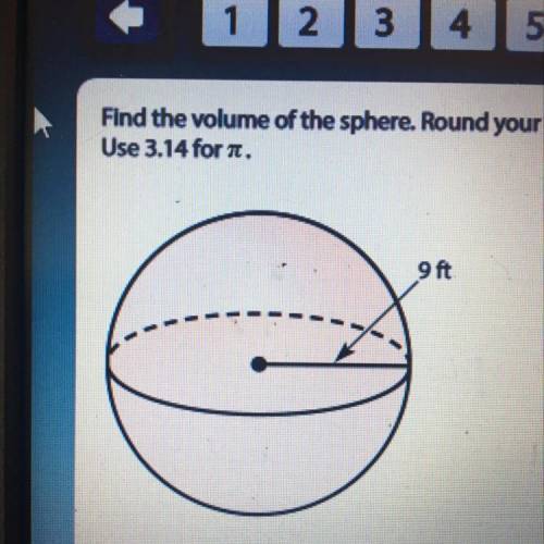 Find the volume of the sphere. Round your answer to the nearest tenth if necessary. Use 3.14 for it.