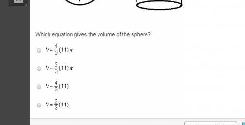 PLEASE HELP!! (will give brainliest for best answer) A sphere and a cylinder have the same radius an