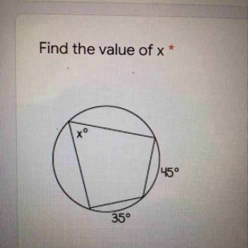 Find the value of x * 45° 35° Your answer