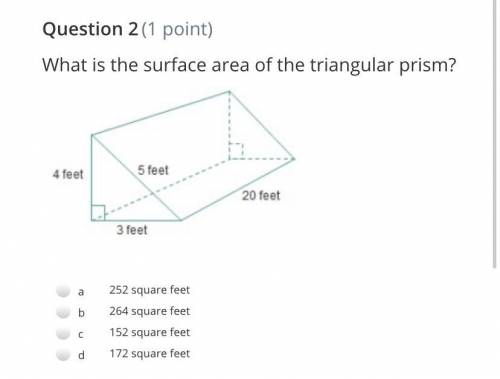 What is the surface area of the triangular prism? Triangular prism a 252 square feet b 264 square fe