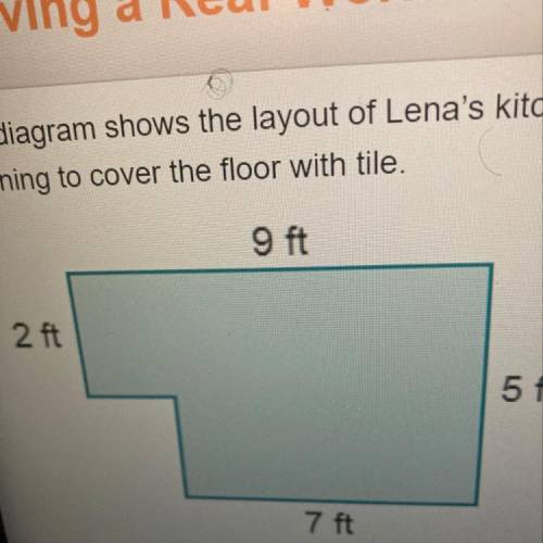 The diagram shows the layout of Lena's kitchen. She is planning to cover the floor with tile. 9 ft O
