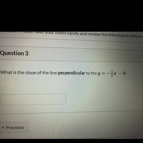 What is the slope of the line perpendicular to the y 2 - 9.