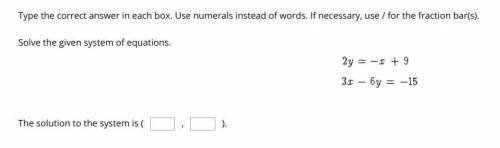 Type the correct answer in each box. Use numerals instead of words. If necessary, use / for the frac