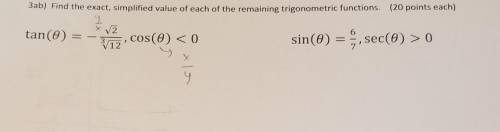 3ab) Find the exact, simplified value of each of the remaining trigonometric functions. I need help