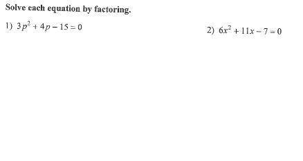 Factor and Solve. Show work.