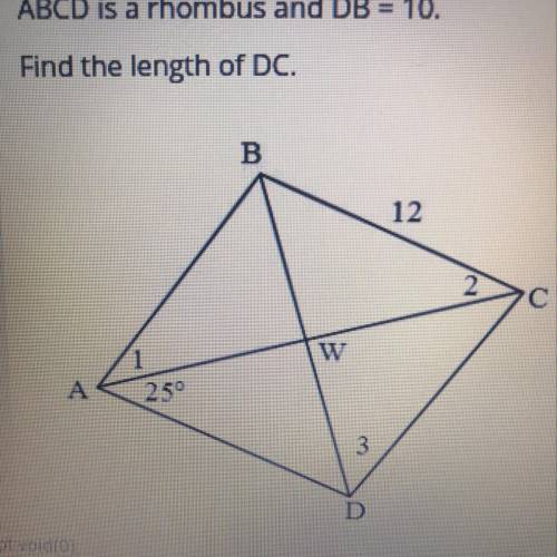 ABCD is a rhombus and DB=10 Find the length of DC